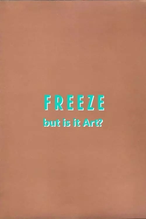 Freeze: But is it Art?