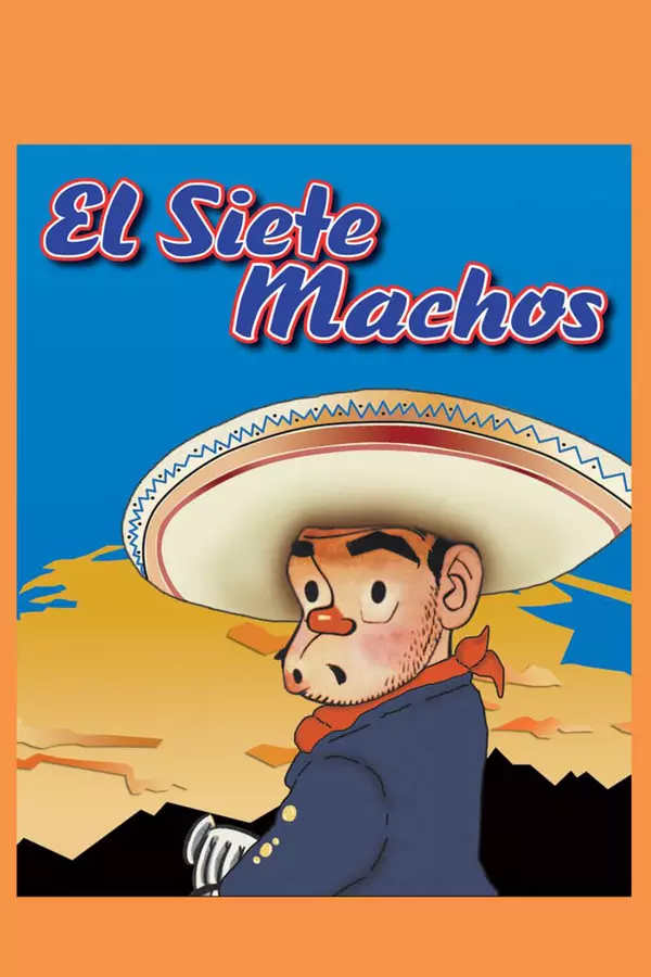 El Siete Machos