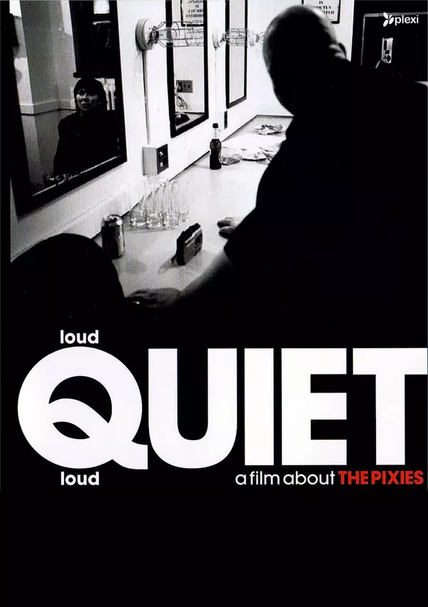 loudQUIETloud: A Film About the Pixies
