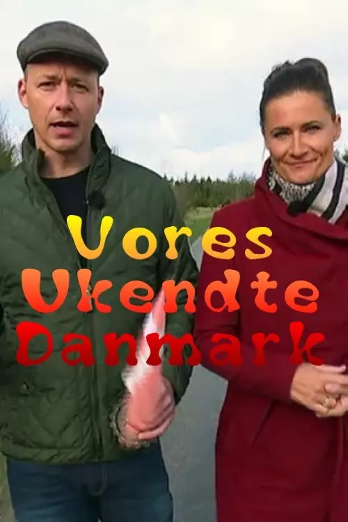 Vores ukendte Danmark