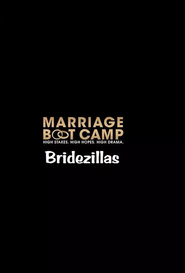 Marriage Boot Camp: Bridezillas