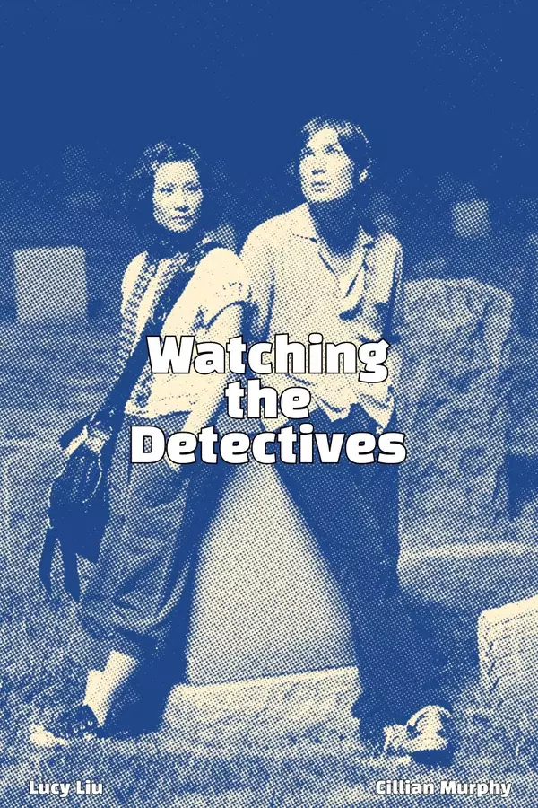 Watching the Detectives
