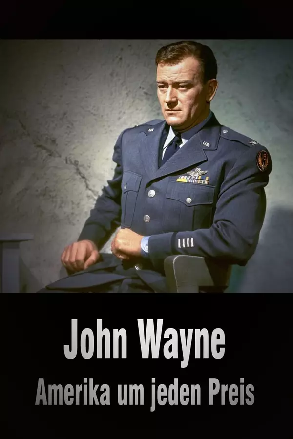 John Wayne - America at All Costs
