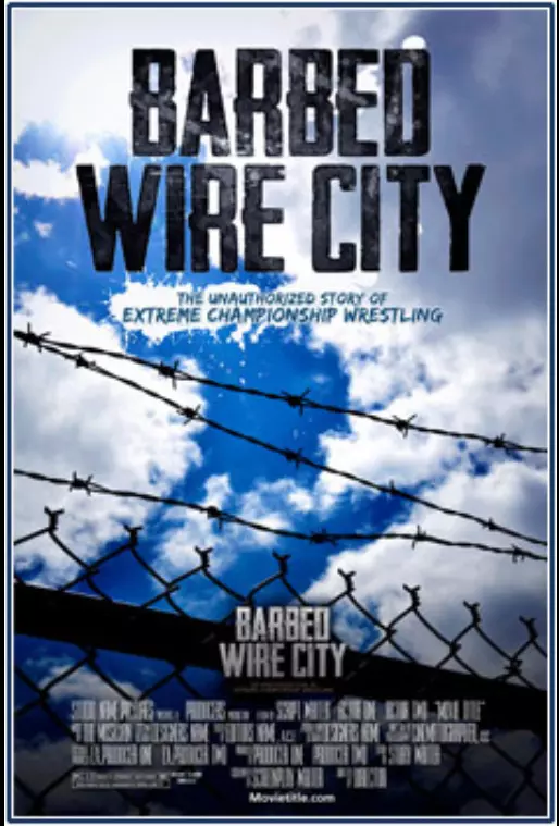 Barbed Wire City: The Unauthorized Story of Extreme Championship Wrestling
