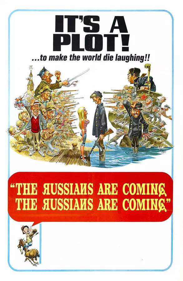 The Russians Are Coming! The Russians Are Coming!