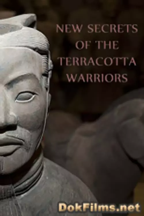 New Secrets of the Terracotta Warriors