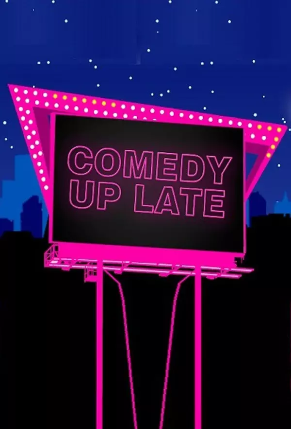 Comedy Up Late
