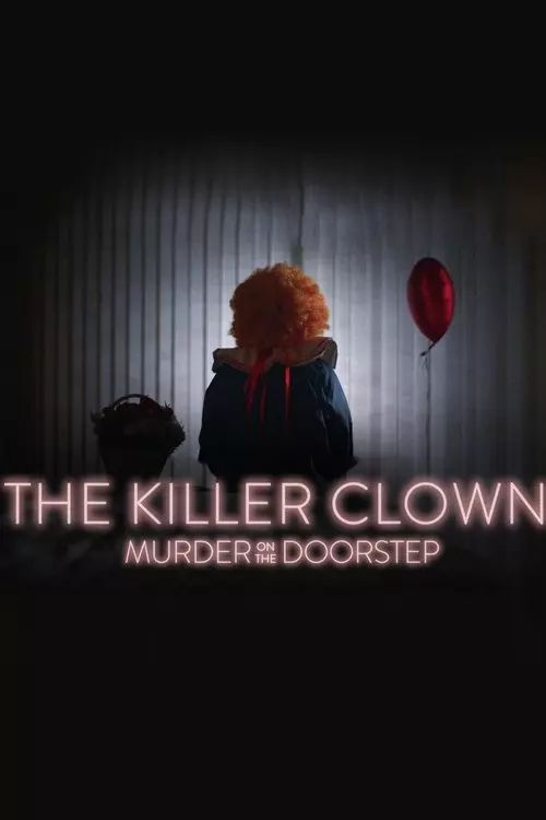 The Killer Clown: Murder on the Doorstep