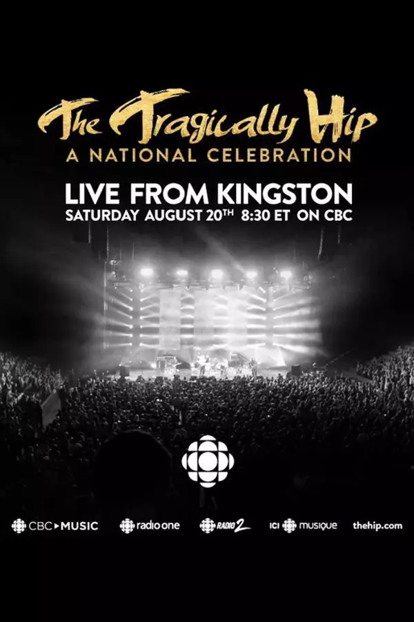 The Tragically Hip -  A National Celebration