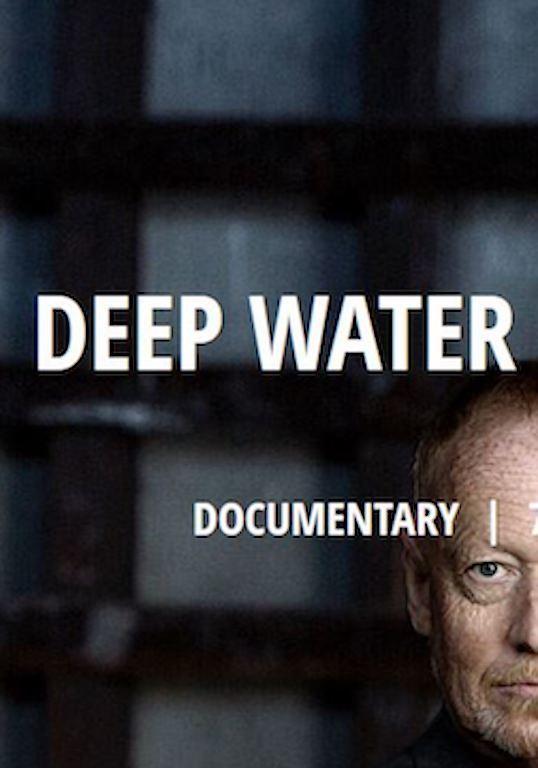 Deep Water: The Real Story