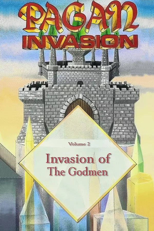 Pagan Invasion, Vol. 2: Invasion of the Godmen