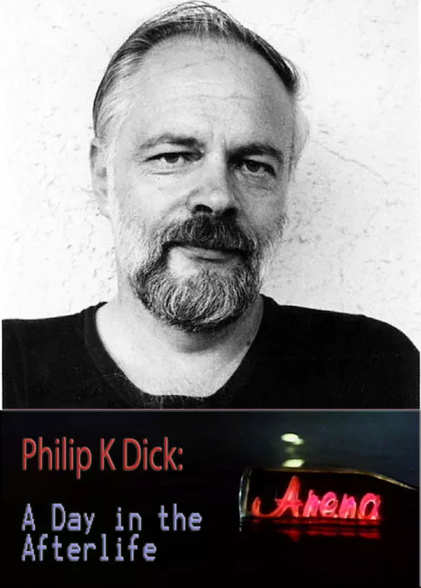 Philip K Dick: A Day in the Afterlife