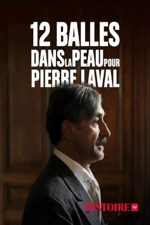 12 balles dans la peau pour Pierre Laval