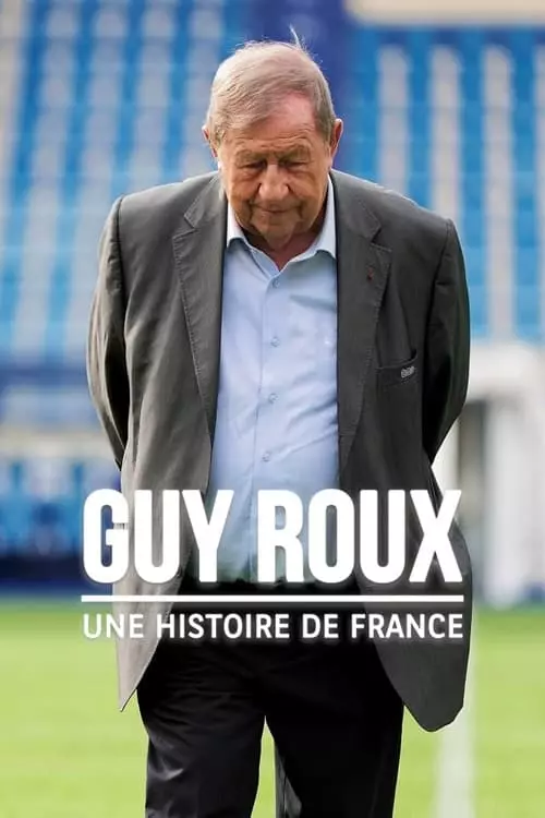 Guy Roux, une histoire de France