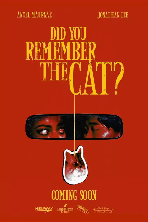 Did You Remember the Cat?