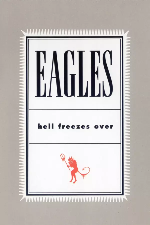 Eagles: Hell Freezes Over