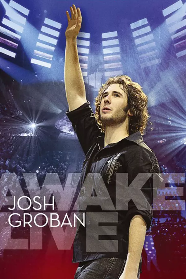 Josh Groban - Awake Live