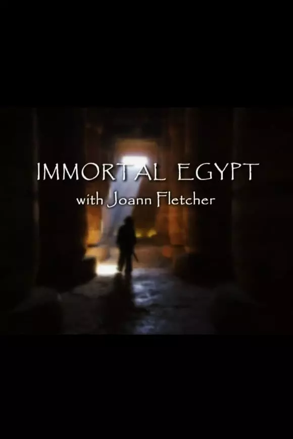 Immortal Egypt with Joann Fletcher