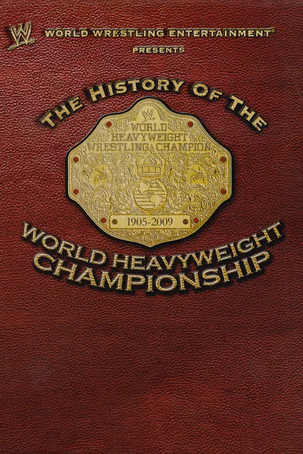 The History of the World Heavyweight Championship