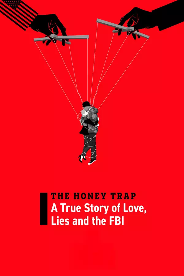 The Honey Trap: A True Story of Love, Lies and the FBI