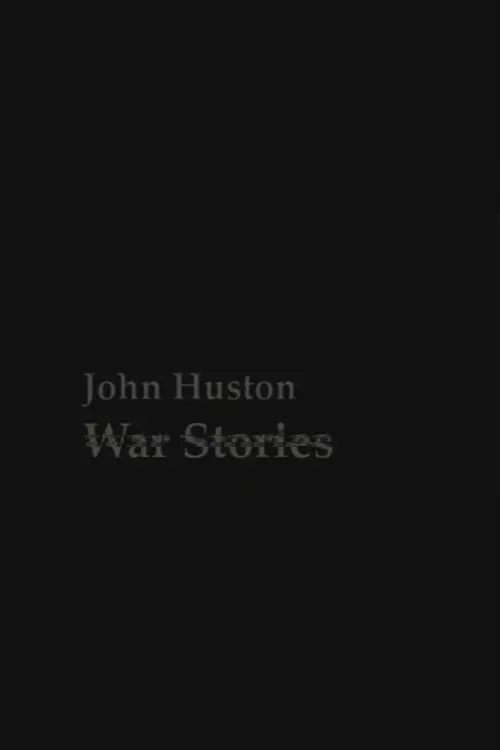 John Huston War Stories
