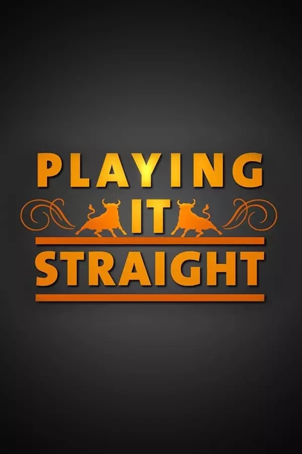Playing It Straight