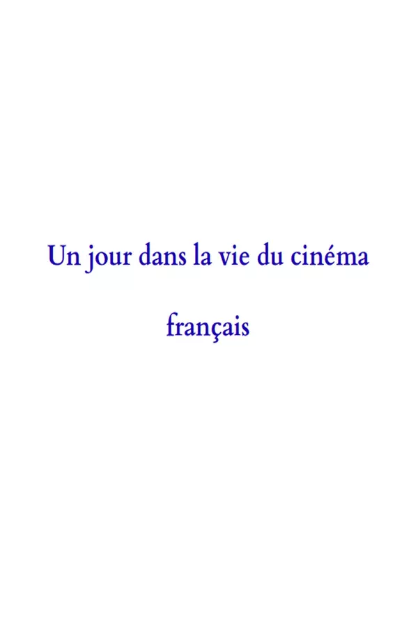 A Day in the Life of French Cinema