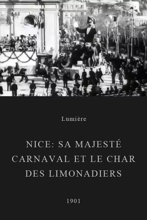 Nice : Sa Majesté Carnaval et le char des Limonadiers