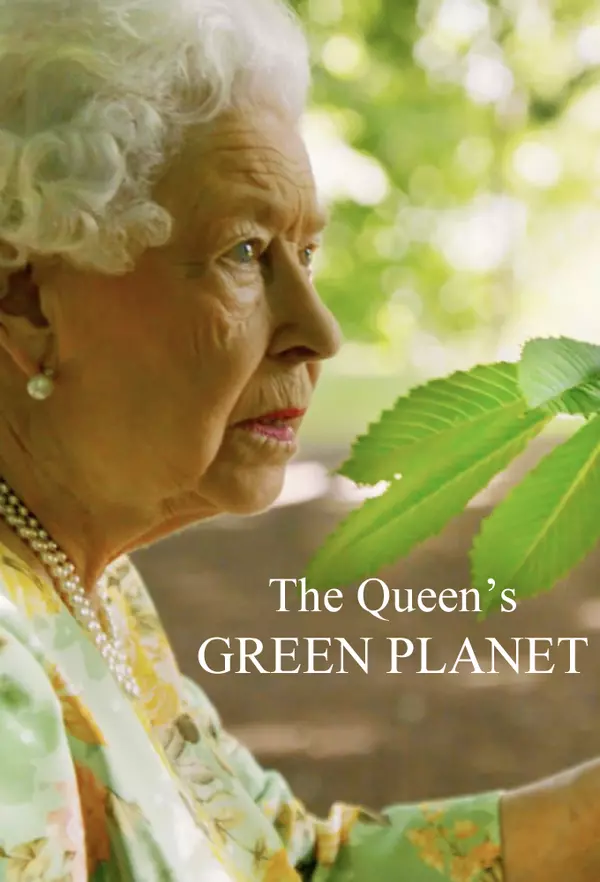 The Queen's Green Planet