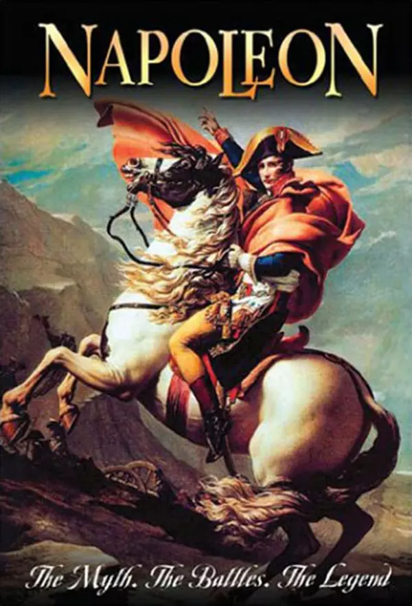 Napoleon: The Myth, The Battles, The Legend