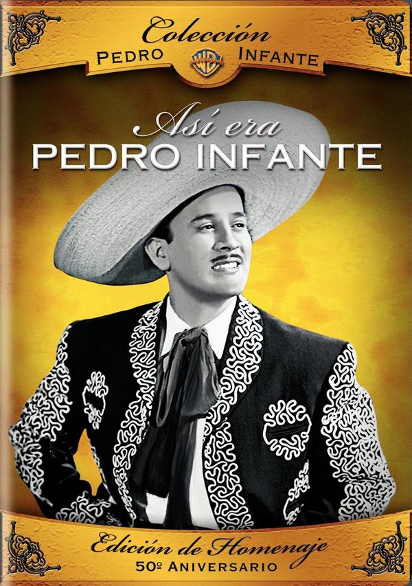 This was Pedro Infante
