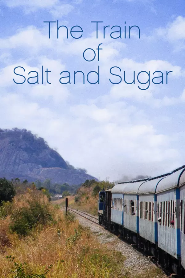 The Train of Salt and Sugar
