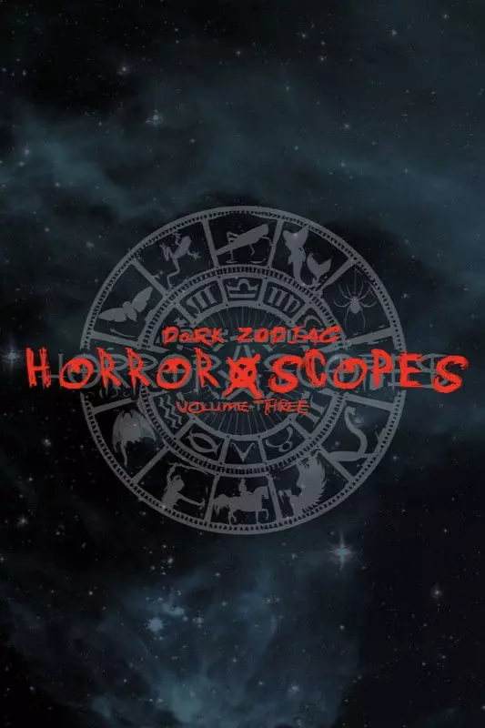 Horror-Scopes: Volume Three - Dark Zodiac