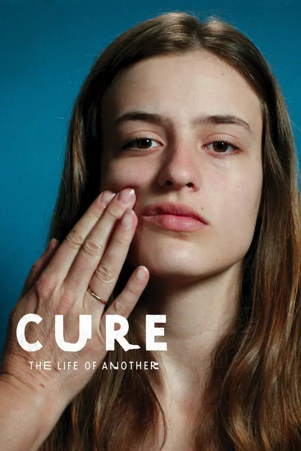 Cure: The Life of Another
