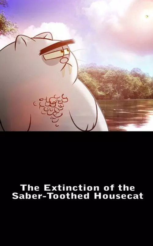Extinction of the Saber-Toothed Housecat