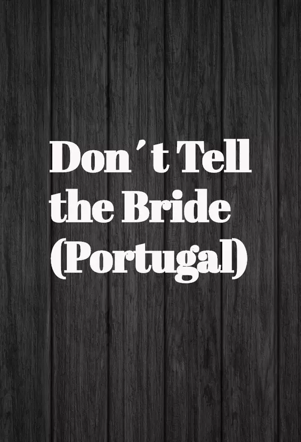 Don't Tell The Bride... (PT)