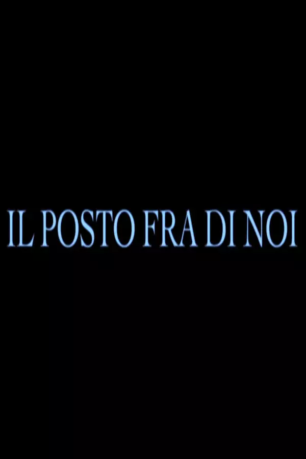 The Place Between Us