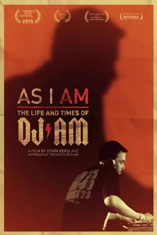 As I AM: the Life and Times of DJ AM
