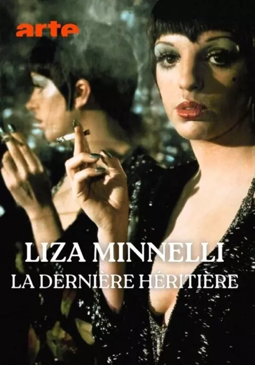 Liza Minnelli, la dernière héritière d'Hollywood