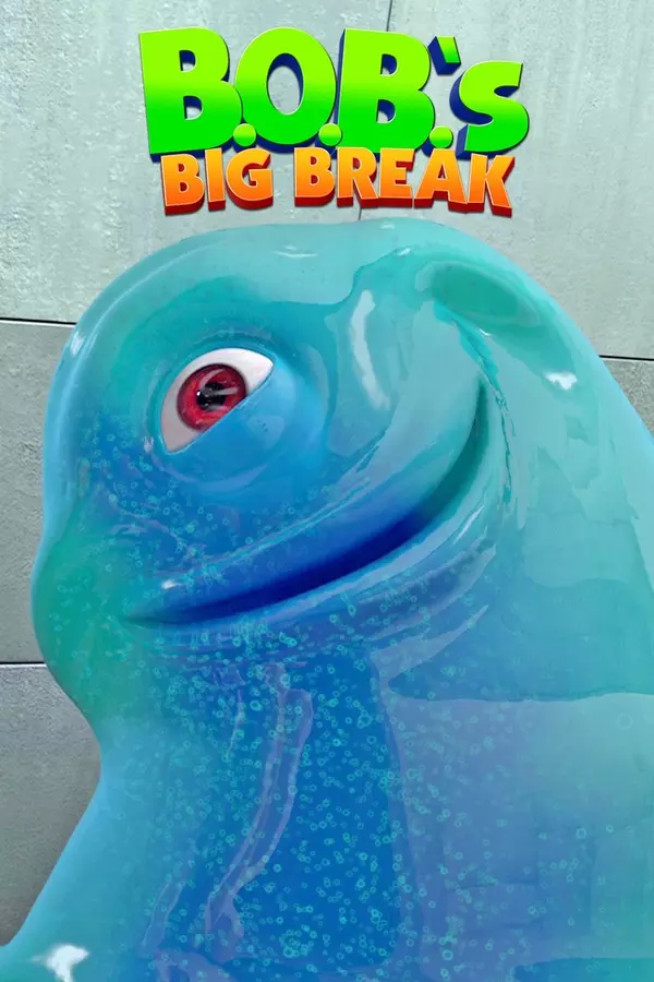 B.O.B.'s Big Break