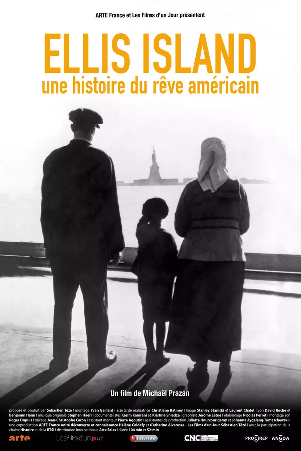 Ellis Island, une histoire du rêve américain