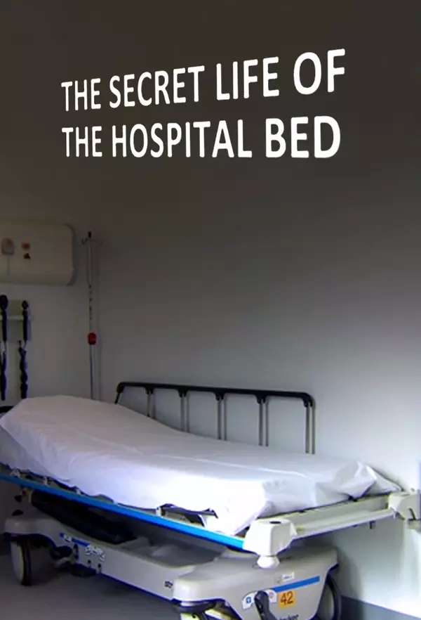 The Secret Life of the Hospital Bed
