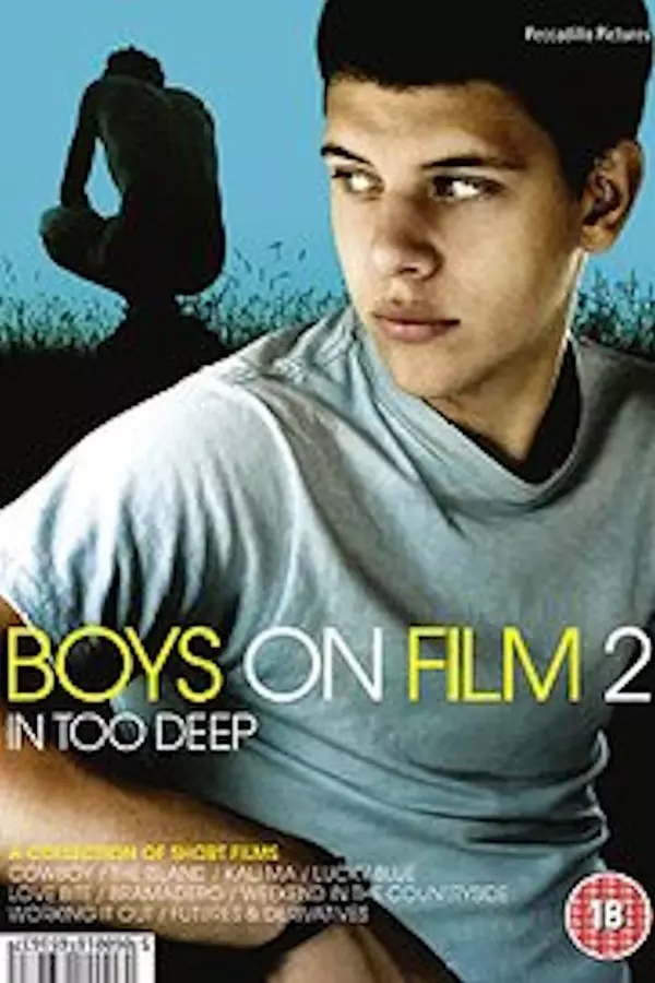 Boys On Film 2: In Too Deep