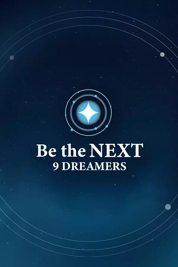 Be the NEXT: 9 Dreamers