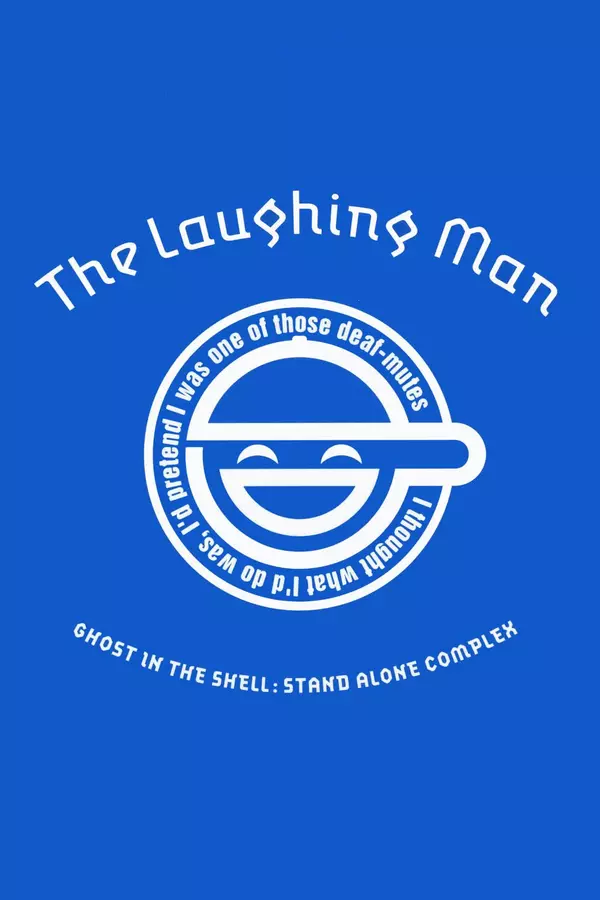 Ghost in the Shell: Stand Alone Complex - The Laughing Man