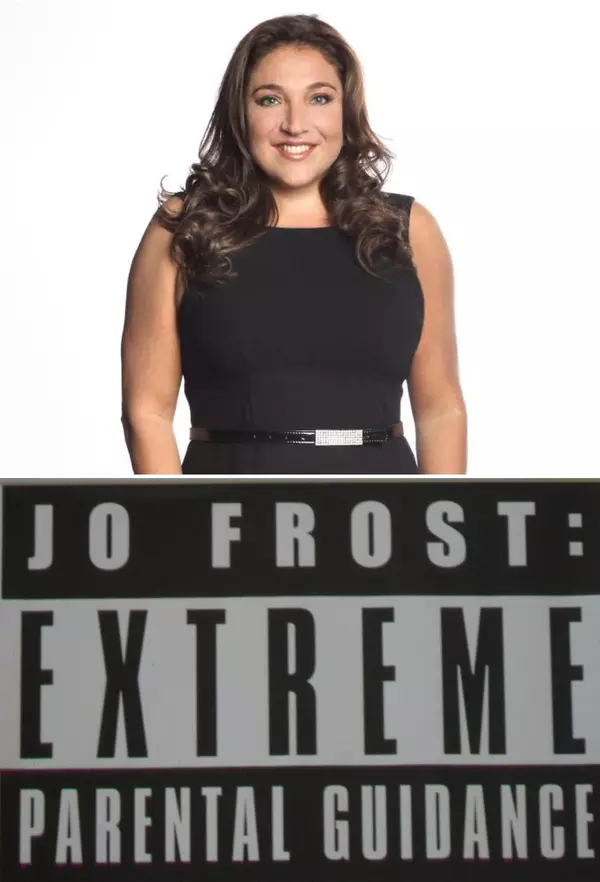Jo Frost: Extreme Parental Guidance