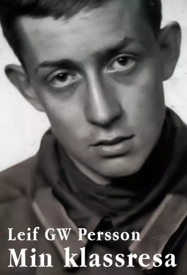 Leif GW Persson: Min Klassresa