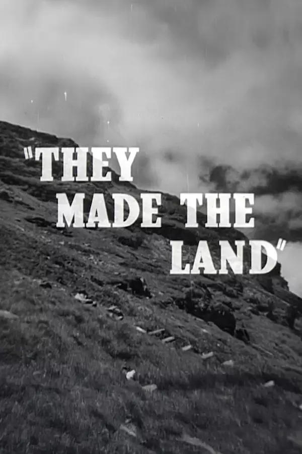 They Made the Land